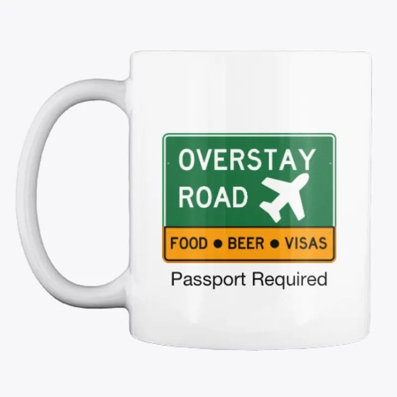 Overstay Road Coffee Mug